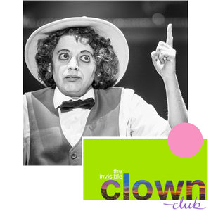 Join the INVISIBLE CLOWN CLUB today! Live Lessons, Tips, Feedback, and Surprises!