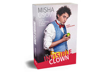 Load image into Gallery viewer, The Invisible Clown - How to Not Be Afraid of Being Yourself