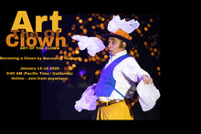 Load image into Gallery viewer, Art of the Clown - Oct 7-9 Online Intensive
