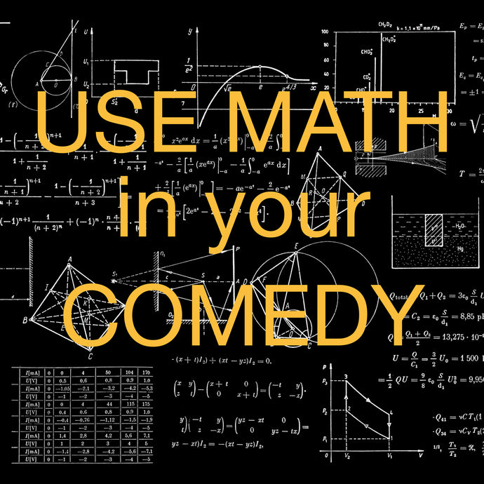 USE MATH in Your Comedy! - A New 3-Hour Workshop with Misha (Small Group)